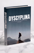 DYSCYPLINA -Jak odzyskać focus w świecie taniej dopaminy.